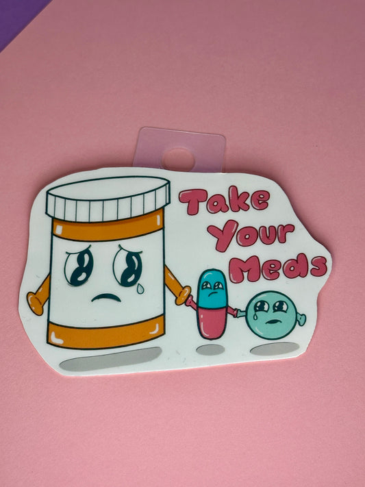 Take Your Meds